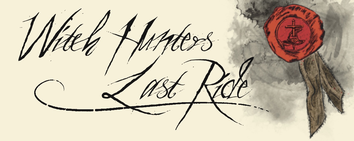 Witch Hunter’s Last Ride