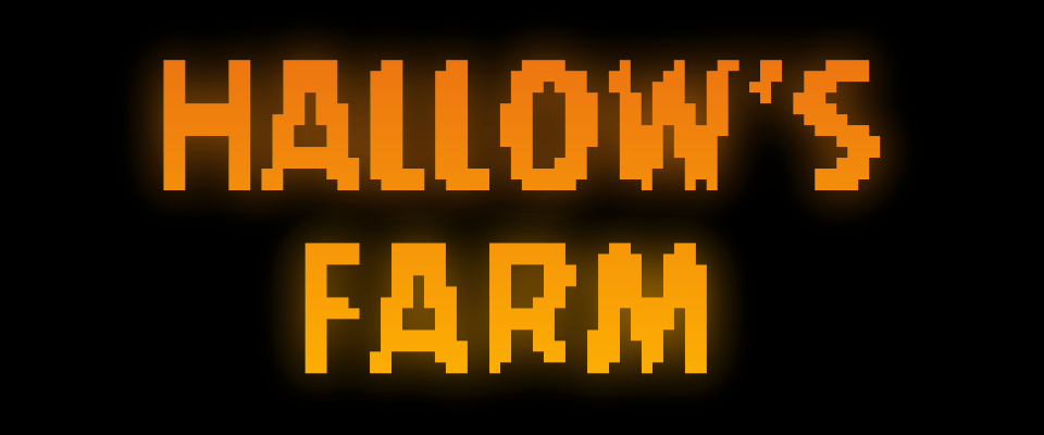 Hallow's Farm [Demo]