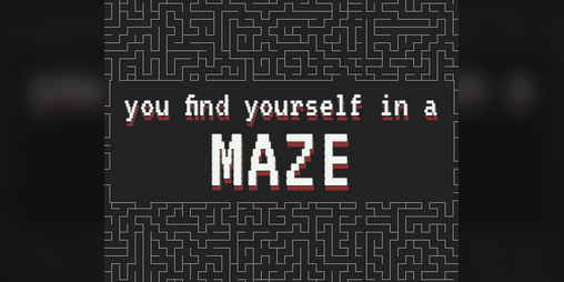 Cover image for You Find Yourself in a Maze