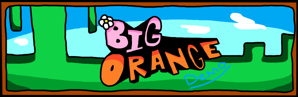 Big Orange (short demo)