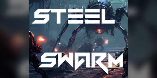 Cover image for Steel Swarm: Arthropod Assault
