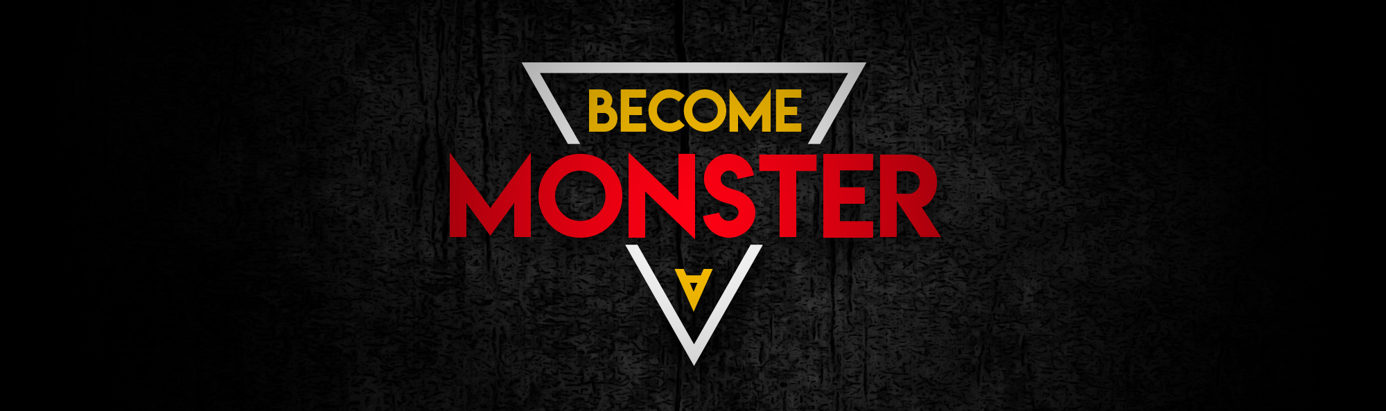 Become a Monster