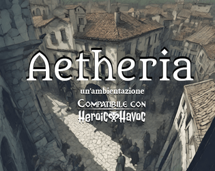 Aetheria   - Un'ambientazione compatibile con Heroic Havoc 