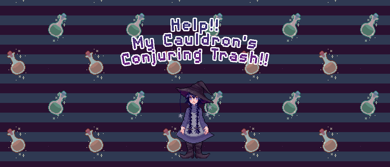 Help!! My Cauldron's Conjuring Trash!!