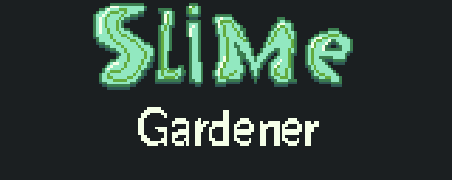 Slime Gardener