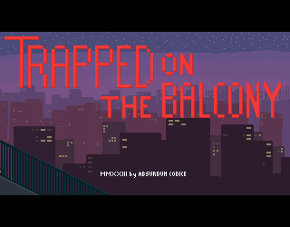 Trapped On The Balcony