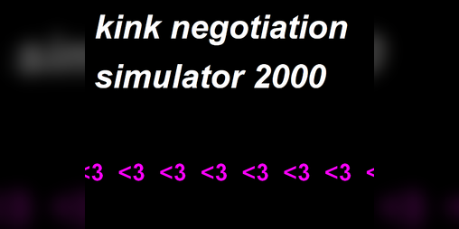 Cover image for kink negotiation simulator 2000