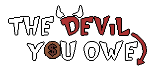 The Devil You Owe