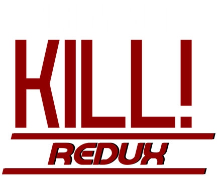 Ready! Set! Kill!: Redux