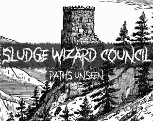 Sludge Wizard Council: Paths Unseen  