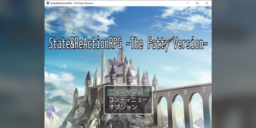 Cover image for State&ReActionRPG ~The Fatty Version~ V0.2
