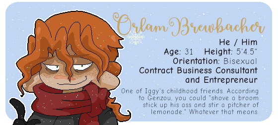 Orlam Brewbacher, He/Him, Age 31, Height 5 foot 4.5 inches, Bisexual, Contract Business Consultant and Entrepreneur