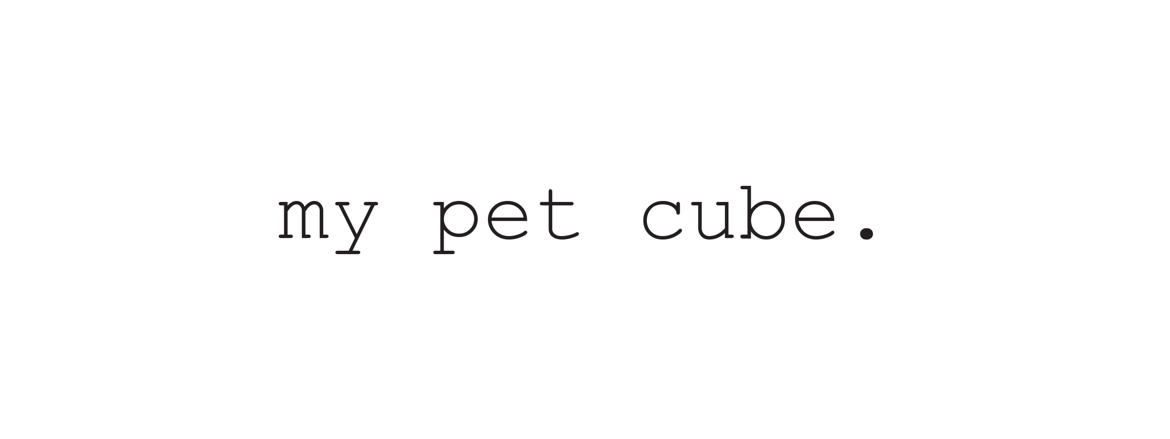 my pet cube.