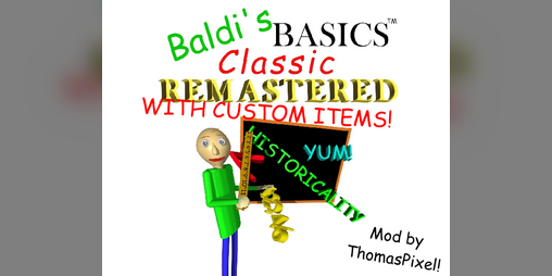 Cover image for Baldi's Basics Classic Remastered but with new items i guess?