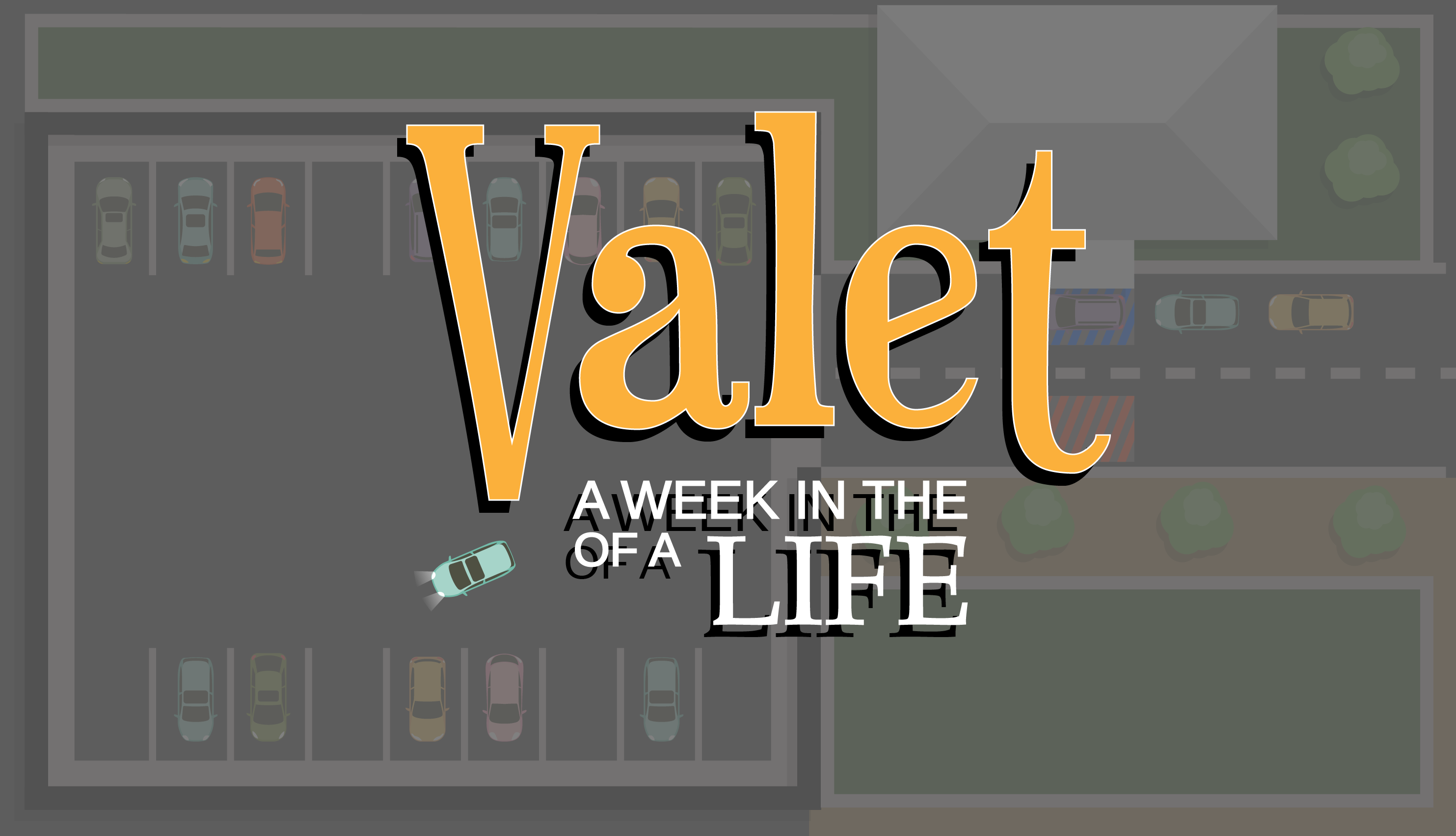 A WEEK IN THE LIFE OF A VALET