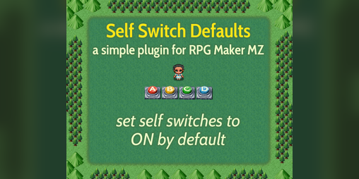 Cover image for Self Switch Defaults Plugin for RPG Maker MZ