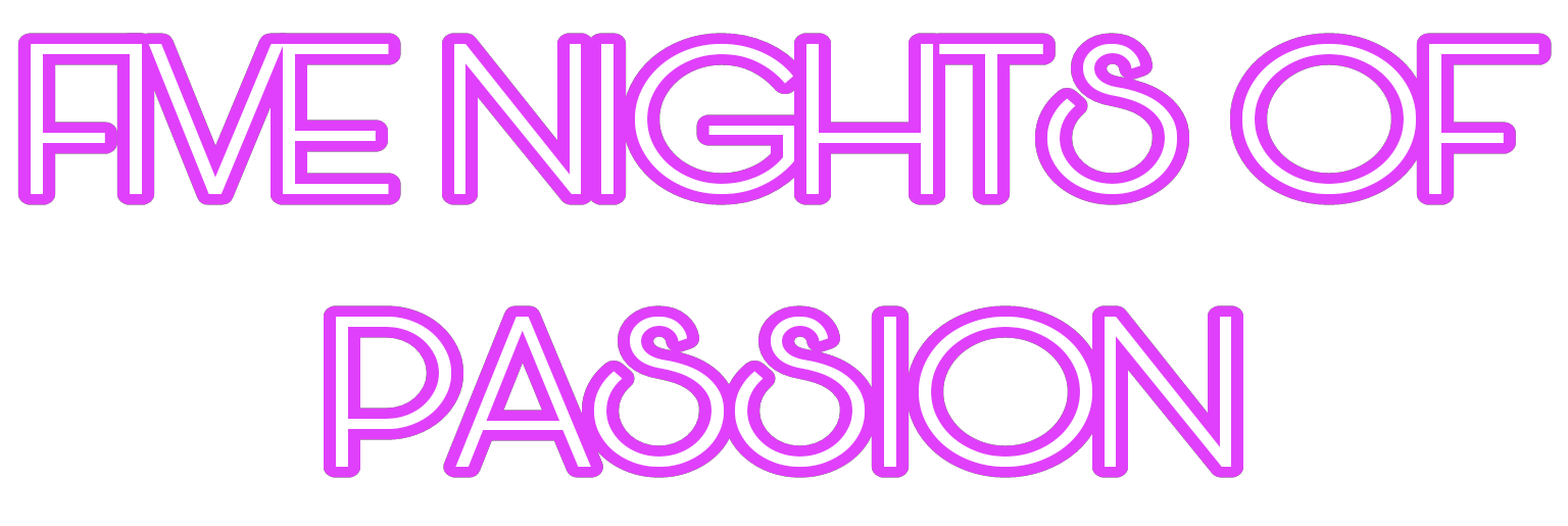 Five Nights Of Passion