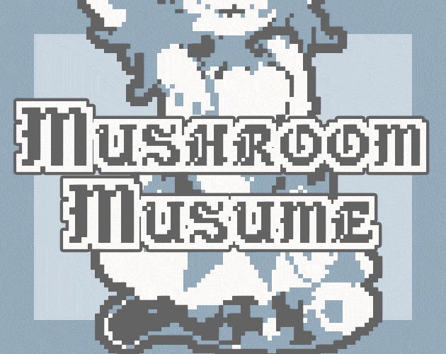Mushroom Musume [Free] [Interactive Fiction] [Windows] [macOS] [Linux] [Android]