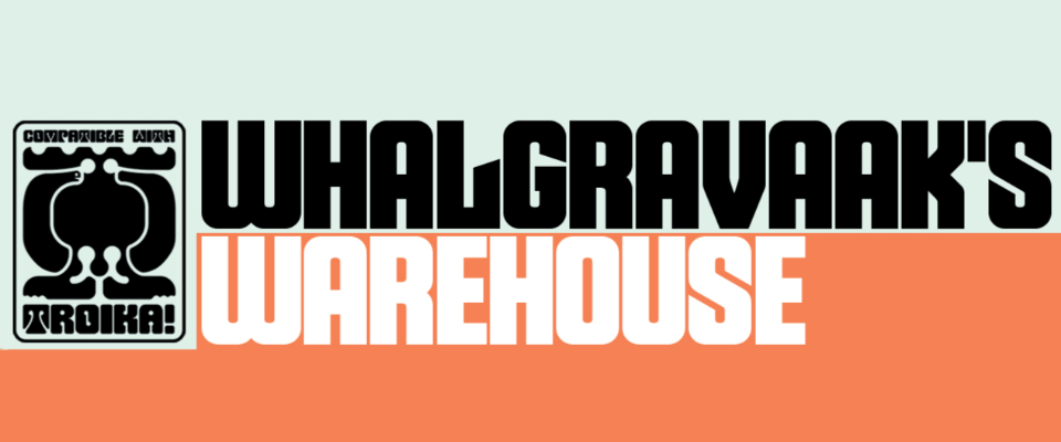Whalgravaak's Warehouse
