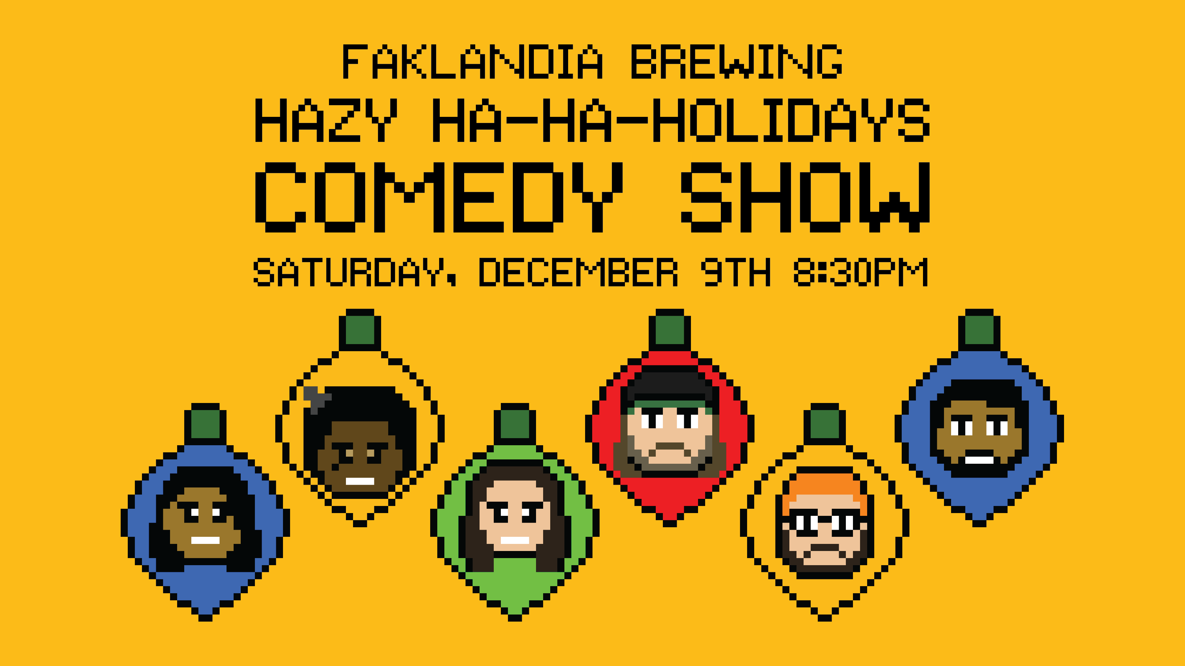 Faklandia Brewing Hazy Ha-Ha-Holidays Comedy Show