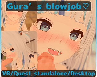 [VR/Desktop]Gura's blowjob[English/Japanese]