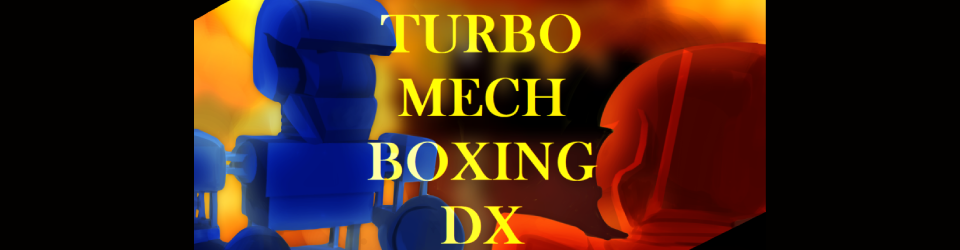 Turbo Mech Boxing DX