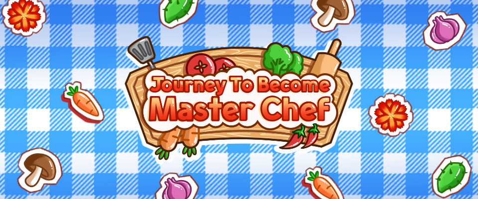 Journey to Become Master Chef