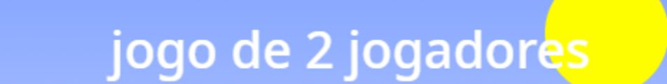 jogo de 2 jogadores