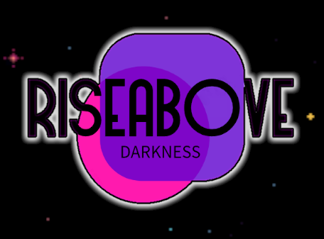 Rise Above Darkness