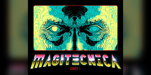 Cover image for Magitecnica - The Use and Misuse of Powers Great and Small