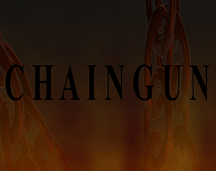 C H A I N G U N