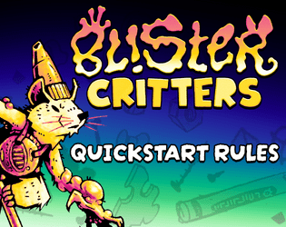 Blister Critters! Quickstart   - A mutant cartoon animal TTRPG 