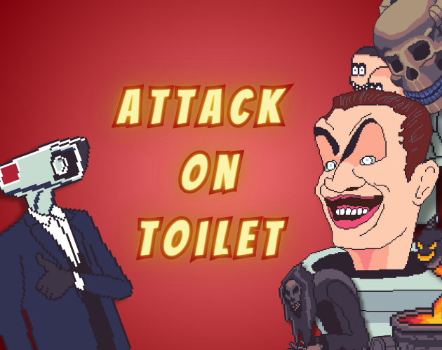 Attack On Toilet