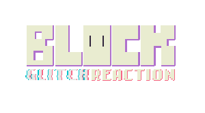 BLOCK GLITCH REACTION