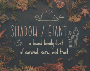 shadow / giant   - a duet game of jaded guardians and magical children in need 