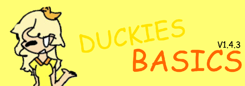 Duckies Basics (Currently in development)