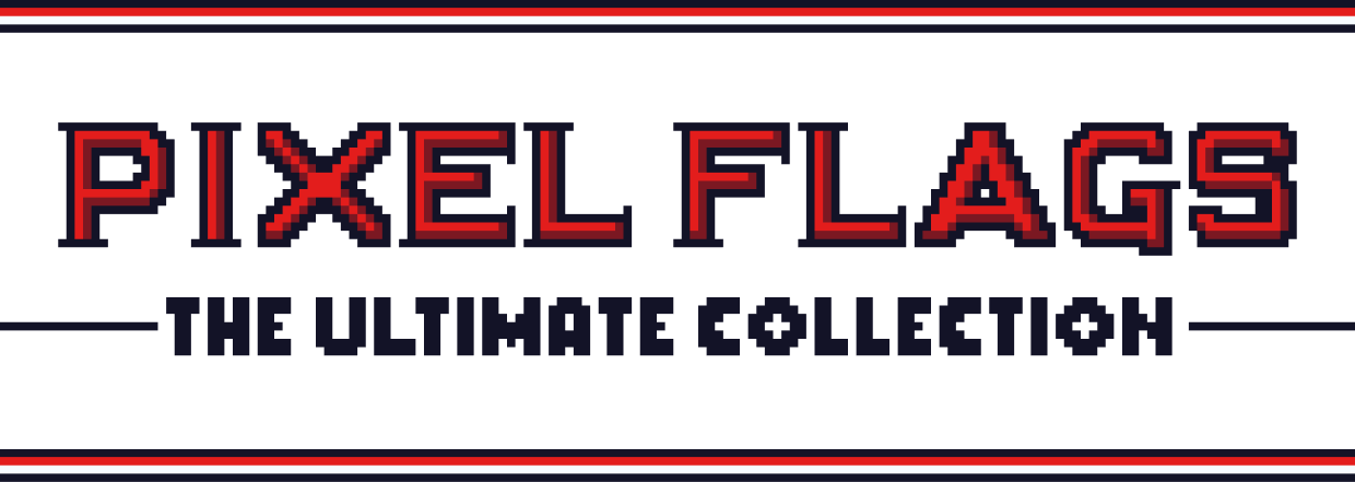 Pixel Flags: The Ultimate Collection