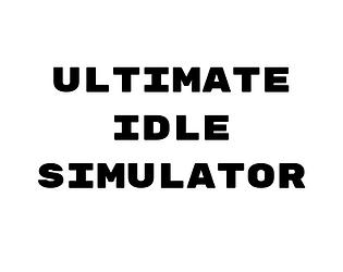 Ultimate Idle Simulator