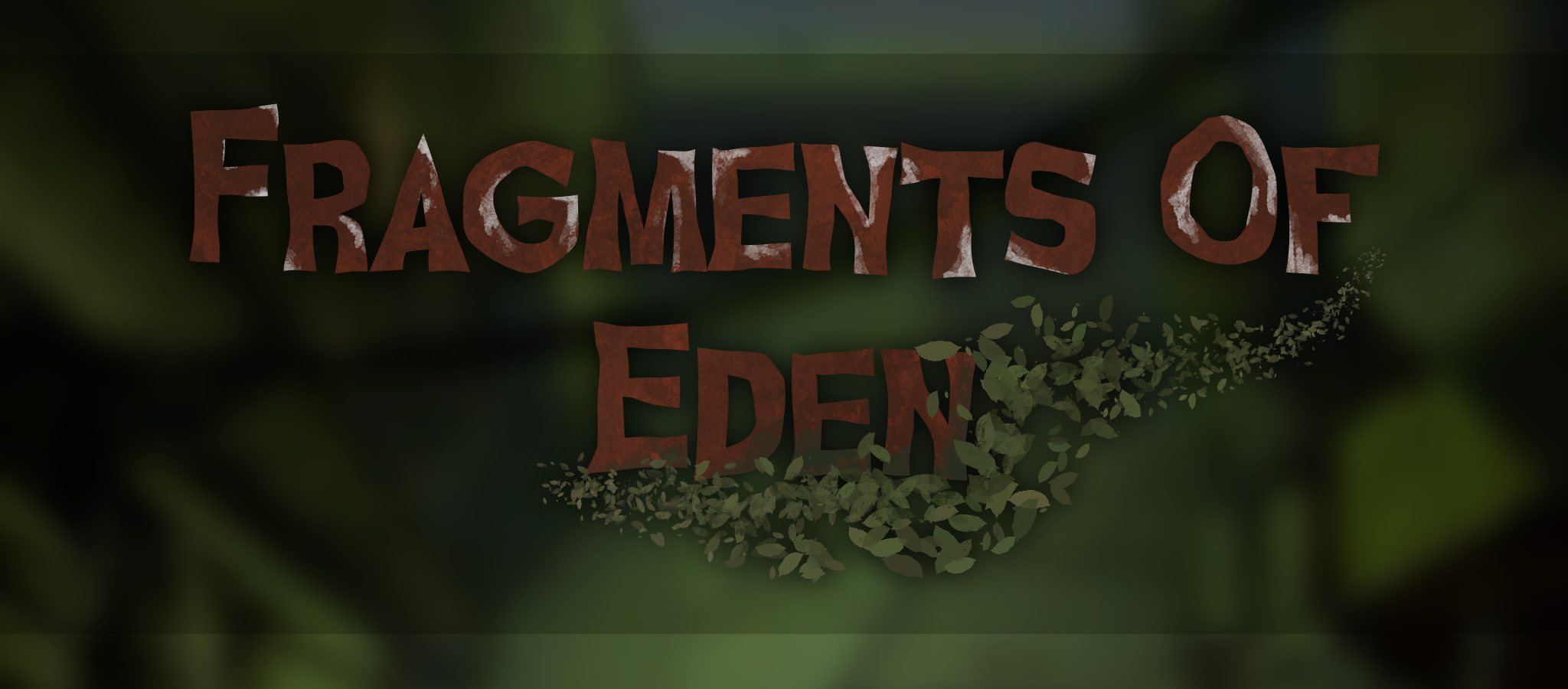 Fragments of Eden