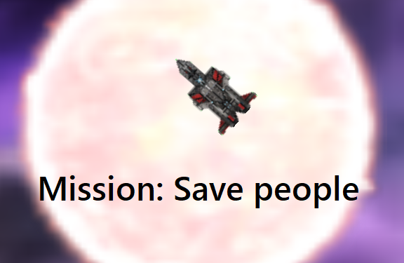 Mission: Save people