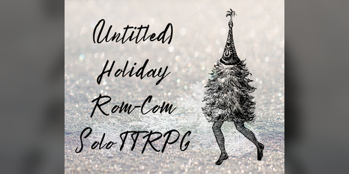 Cover image for (Untitled) Holiday Rom-Com Solo TTRPG