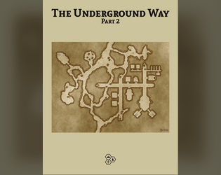 The Underground Way - Part 2  