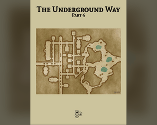 The Underground Way - Part 4  