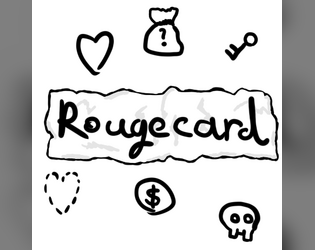 Rougecard   - A tabletop rougelike, which uses cards and dice to generate a world! 