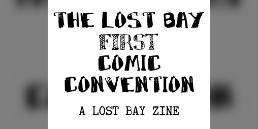 Cover image for The first Lost Bay Comic Convention