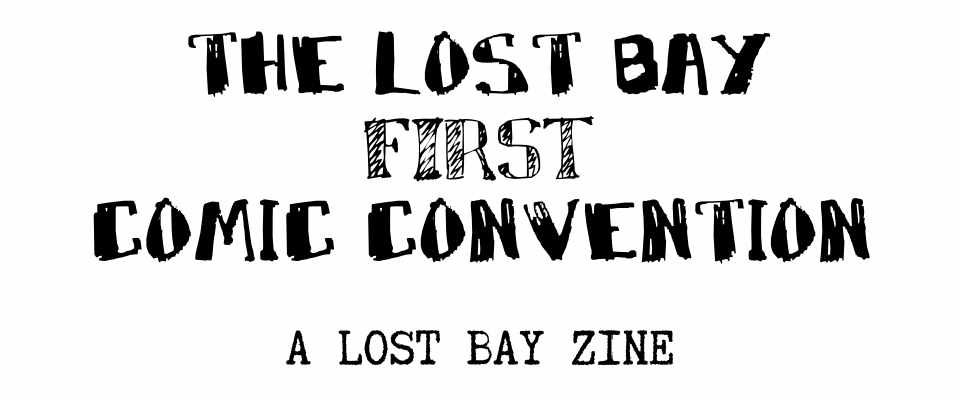 The first Lost Bay Comic Convention