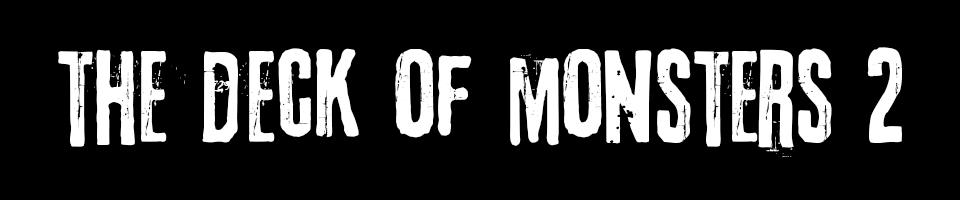Deck of Monsters 2 (Monster of the Week)
