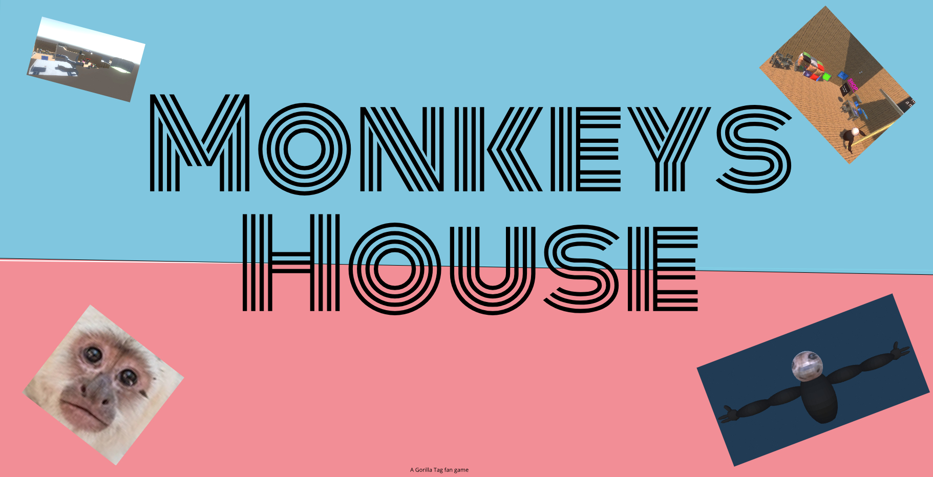 Monkeys House by PineappleVR