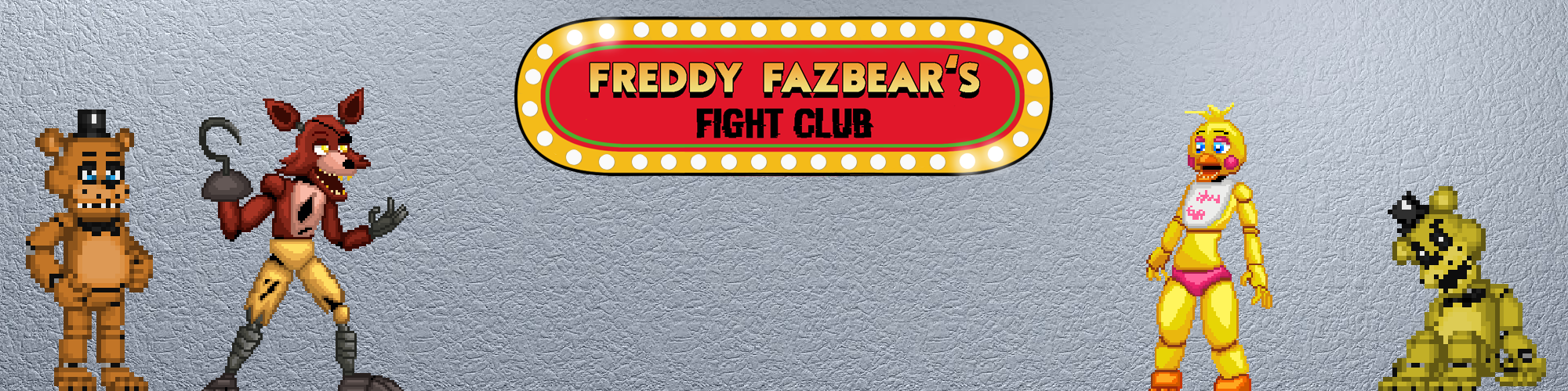 Freddy Fazbear's Fight Club