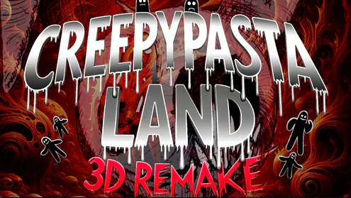 Cover image for Creepypasta Land 3D Remake